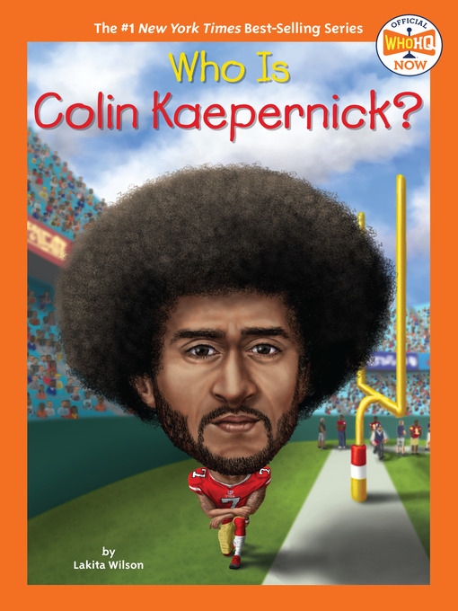 Title details for Who Is Colin Kaepernick? by Lakita Wilson - Available